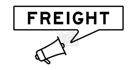 Téléchargez les illustrations : Megaphone icon with speech bubble in word freight on white background - en licence libre de droit