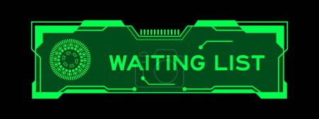 Illustration for Green color of futuristic hud banner that have word waiting list on user interface screen on black background - Royalty Free Image