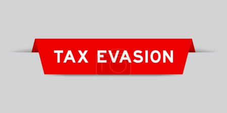 Illustration for Red color inserted label with word tax evasion on gray background - Royalty Free Image