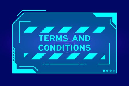 Illustration for Futuristic hud banner that have word terms and conditions on user interface screen on blue background - Royalty Free Image