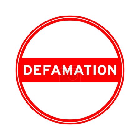 Ilustración de Etiqueta engomada de sello redondo de color rojo en difamación de palabra sobre fondo blanco - Imagen libre de derechos