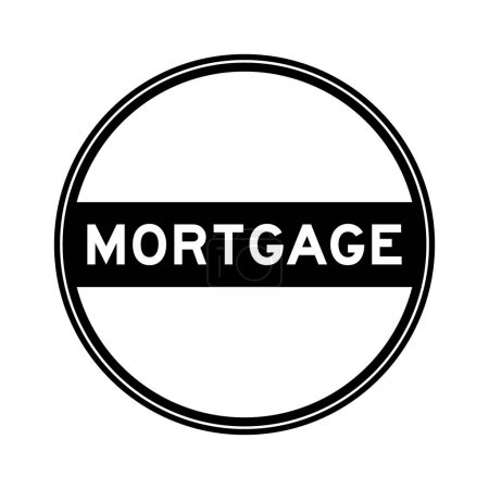 Ilustración de Etiqueta engomada de sello redondo de color negro en hipoteca de palabra sobre fondo blanco - Imagen libre de derechos