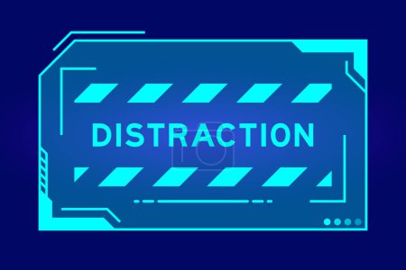 Illustration for Futuristic hud banner that have word distraction on user interface screen on blue background - Royalty Free Image