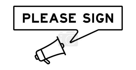 Ilustración de Icono de megáfono con burbuja de voz en la palabra por favor firme sobre fondo blanco - Imagen libre de derechos