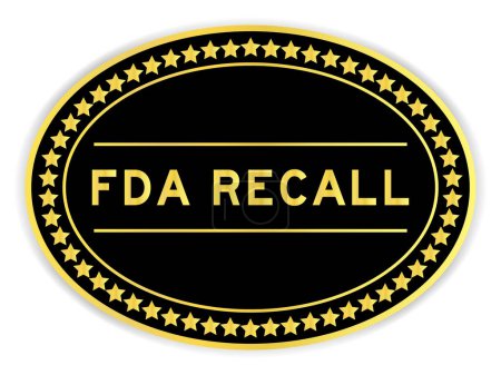 Téléchargez les illustrations : Autocollant d'étiquette ovale de couleur noire et or avec rappel de mot FDA sur fond blanc - en licence libre de droit