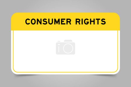 Illustration for Label banner that have yellow headline with word consumer rights and white copy space, on gray background - Royalty Free Image