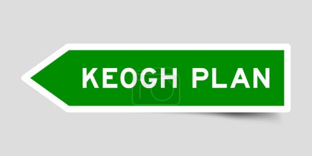 Téléchargez les illustrations : Étiquette autocollante de forme de flèche de couleur verte avec le plan de keogh mot sur fond gris - en licence libre de droit