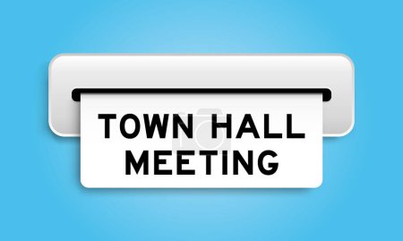 White coupon banner with word town hall meeting from machine on blue color background