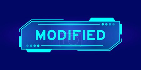 Illustration for Futuristic hud banner that have word modified on user interface screen on blue background - Royalty Free Image