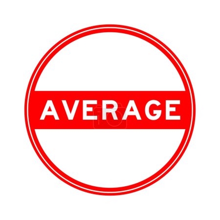 Ilustración de Etiqueta engomada de sello redondo de color rojo en palabra promedio sobre fondo blanco - Imagen libre de derechos