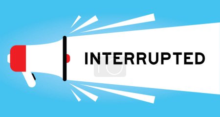 Illustration for Color megaphone icon with word interrupted in white banner on blue background - Royalty Free Image