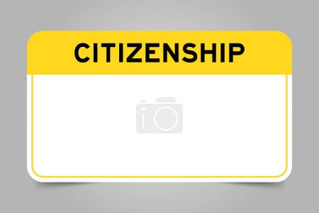 Illustration for Label banner that have yellow headline with word citizenship and white copy space, on gray background - Royalty Free Image