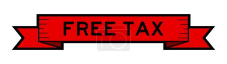 Illustration for Ribbon label banner with word free tax in red color on white background - Royalty Free Image