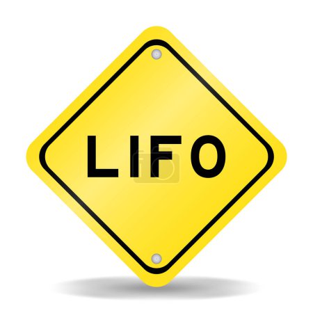 Ilustración de Signo de transporte de color amarillo con palabra LIFO (abreviatura de last in first out) sobre fondo blanco - Imagen libre de derechos