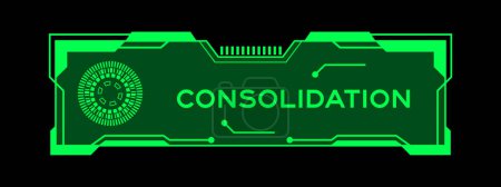 Illustration for Green color of futuristic hud banner that have word consolidation on user interface screen on black background - Royalty Free Image