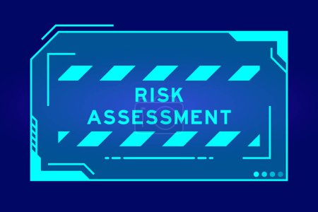 Illustration for Futuristic hud banner that have word risk assessment on user interface screen on blue background - Royalty Free Image