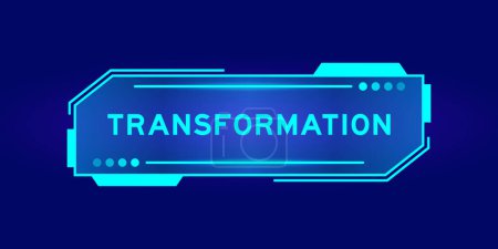 Illustration for Futuristic hud banner that have word transformation on user interface screen on blue background - Royalty Free Image