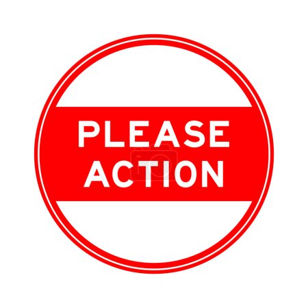 Ilustración de Etiqueta engomada de sello redondo de color rojo en la palabra por favor acción sobre fondo blanco - Imagen libre de derechos