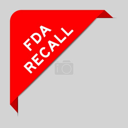 Téléchargez les illustrations : Couleur rouge de bannière d'étiquette d'angle avec rappel de mot FDA sur fond gris - en licence libre de droit