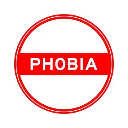 Ilustración de Etiqueta engomada de sello redondo de color rojo en la palabra fobia sobre fondo blanco - Imagen libre de derechos
