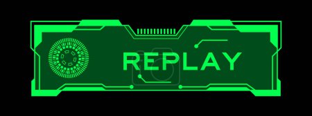 Illustration for Green color of futuristic hud banner that have word replay on user interface screen on black background - Royalty Free Image