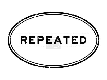 Téléchargez les illustrations : Grunge mot répété noir timbre de joint en caoutchouc ovale sur fond blanc - en licence libre de droit