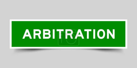 Sticker label with word arbitration in green color on gray background