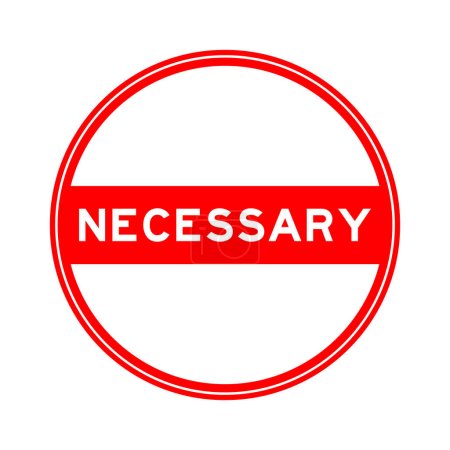 Ilustración de Pegatina de sello redondo de color rojo en la palabra necesaria sobre fondo blanco - Imagen libre de derechos