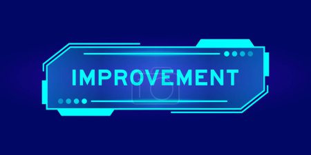 Illustration for Futuristic hud banner that have word improvement on user interface screen on blue background - Royalty Free Image
