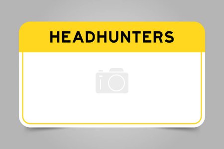 Illustration for Label banner that have yellow headline with word headhunters and white copy space, on gray background - Royalty Free Image