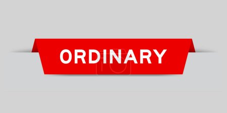 Ilustración de Etiqueta de color rojo insertada con palabra ordinaria sobre fondo gris - Imagen libre de derechos