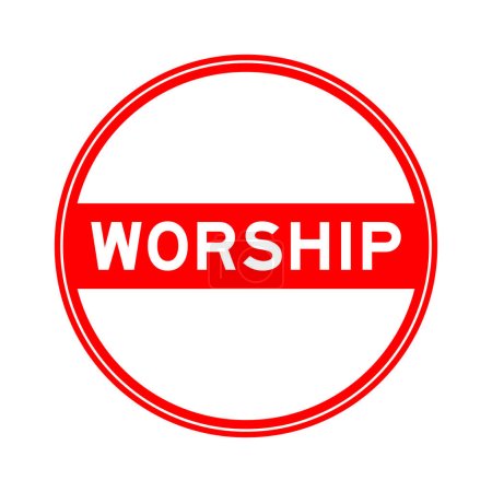 Illustration for Red color round seal sticker in word worship on white background - Royalty Free Image