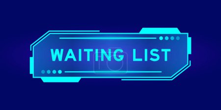 Illustration for Futuristic hud banner that have word waiting list on user interface screen on blue background - Royalty Free Image