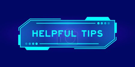 Illustration for Futuristic hud banner that have word helpful tips on user interface screen on blue background - Royalty Free Image
