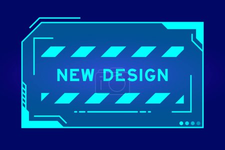 Illustration for Blue color of futuristic hud banner that have word new design on user interface screen on black background - Royalty Free Image