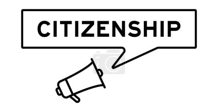 Megafon-Symbol mit Sprechblase in Wort Staatsbürgerschaft auf weißem Hintergrund