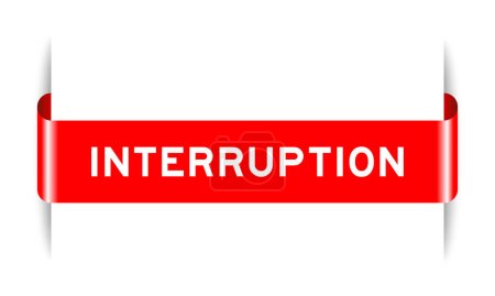 Illustration for Red color inserted label banner with word interruption on white background - Royalty Free Image