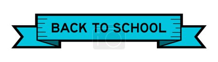 Téléchargez les illustrations : Bannière d'étiquette de ruban avec mot de retour à l'école en couleur bleue sur fond blanc - en licence libre de droit