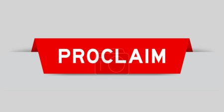 Illustration for Red color inserted label with word proclaim on gray background - Royalty Free Image