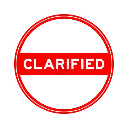 Ilustración de Etiqueta engomada de sello redondo de color rojo en palabra clarificada sobre fondo blanco - Imagen libre de derechos