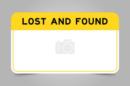 Ilustración de Banner de etiqueta que tiene encabezado amarillo con la palabra perdida y encontrada y espacio de copia en blanco, sobre fondo gris - Imagen libre de derechos