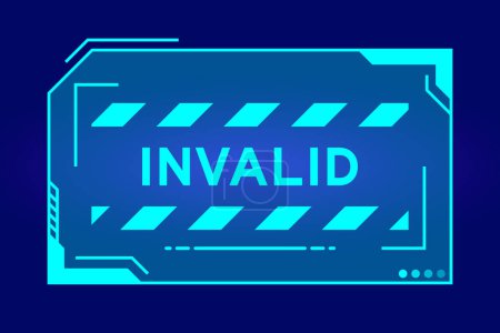 Illustration for Blue color of futuristic hud banner that have word invalid on user interface screen on black background - Royalty Free Image