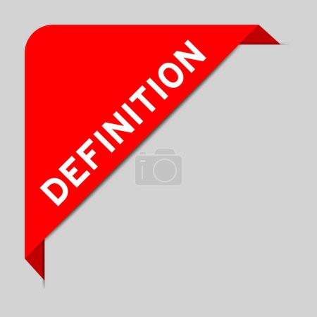 Téléchargez les illustrations : Couleur rouge de bannière d'étiquette d'angle avec définition de mot sur fond gris - en licence libre de droit
