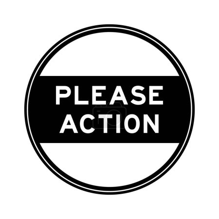 Ilustración de Etiqueta engomada de sello redondo de color negro en la palabra por favor acción sobre fondo blanco - Imagen libre de derechos