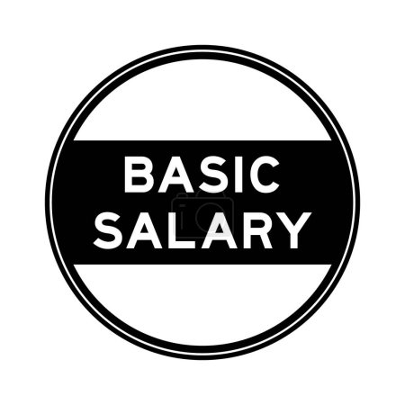Black color round seal sticker in word basic salary on white background