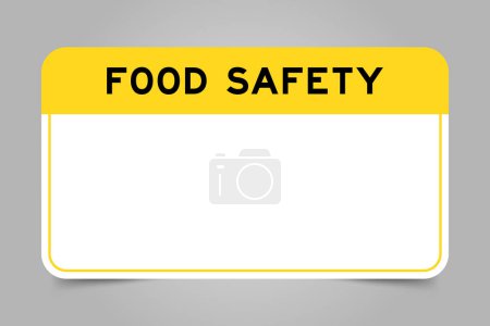 Illustration for Label banner that have yellow headline with word food safety and white copy space, on gray background - Royalty Free Image