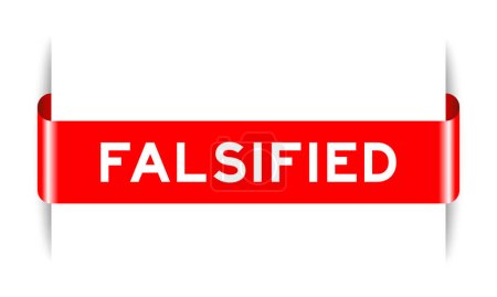 Red color inserted label banner with word falsified on white background