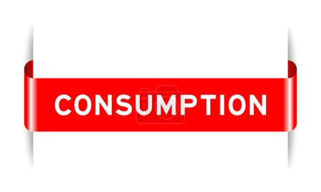 Red color inserted label banner with word consumption on white background