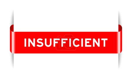 Red color inserted label banner with word insufficient on white background
