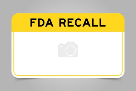 Téléchargez les illustrations : Bannière d'étiquette qui ont le titre jaune avec le rappel de mot FDA et l'espace de copie blanc, sur fond gris - en licence libre de droit